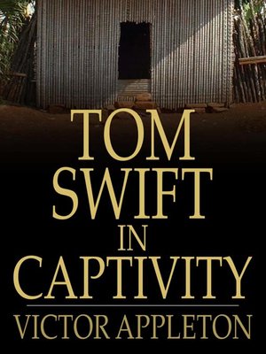 cover image of Tom Swift in Captivity: Or, a Daring Escape By Airship